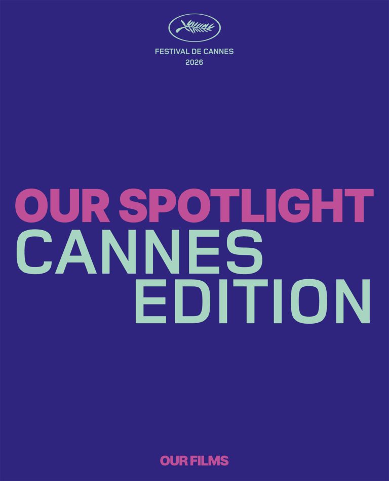 OUR SPOTLIGHT – Cannes Edition